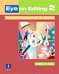 Eye on Editing 2 Developing Editing Skills for Writing