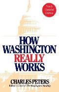 How Washington Really Works: Fourth Edition
