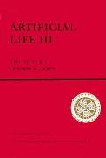 Artificial Life 3 Proceedings of the Workshop on Artificial Life held June 1992 in Santa Fe New Mexico