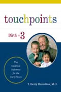 Touchpoints Birth to 3 Your Childs Emotional & Behavioral Development