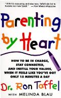 Parenting By Heart How To Be In Charge