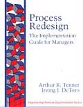 Process Redesign The Implementation Guide for Managers