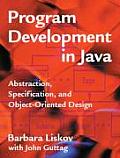 Program Development in Java Abstraction Specification & Object Oriented Design