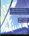 Data Abstraction & Problem Solving With Java 1st Edition