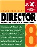 Director 8 for Macintosh & Windows Visual QuickStart Guide