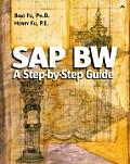 SAP Bw: A Step-By-Step Guide: A Step-By-Step Guide [With CDROM]