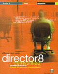 Director 8 Demystified The Official Guide To