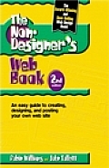 Non Designers Web Book 2nd Edition An Easy Guide To Creating Designing & Posting Your Own Web Site