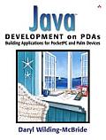 Java Development on PDAs: Building Applications for PocketPC and Palm Devices