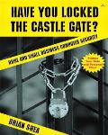 Have You Locked The Castle Gate Home & S