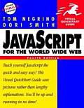 JavaScript for the World Wide Web Visual QuickStart Guide 4th Edition