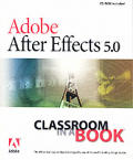 Adobe After Effects 5.0 [With CDROM]