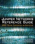 Juniper Networks Reference Guide: Junos Routing, Configuration, and Architecture: Junos Routing, Configuration, and Architecture