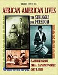 African American Lives Volume I: The Struggle for Freedom