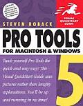 Pro Tools 5 for Macintosh and Windows: Visual QuickStart Guide [With CDROM]