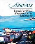 Arrivals Cross Cultural Experiences in Literature