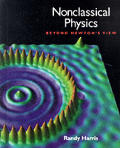 Nonclassical Physics Beyond Newtons View