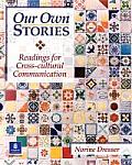 Our Own Stories Readings for Cross Cultural Communication
