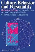Culture, Behavior and Personality: An Introduction to the Comparative Study of Psychosocial Adaptation