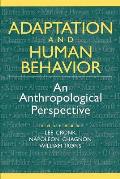 Adaptation and Human Behavior: An Anthropological Perspective