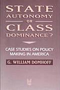 State Autonomy or Class Dominance