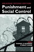 Punishment and Social Control: Essays in Honor of Sheldon L. Messinger