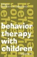 Behavior Therapy with Children: Volume 2