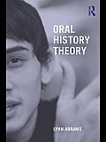 Oral History: Theory into Practice