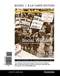 Social Welfare A History Of The American Response To Need Books A La Carte Edition