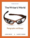 The Writer's World: Paragraphs and Essays (with Mywritinglab with Pearson Etext Student Access Code Card) (Pearson Custom Library English/The Mercury Reader)