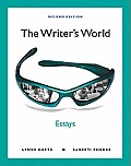 The Writer's World: Essays (with Mywritinglab with Pearson Etext Student Access Code Card)