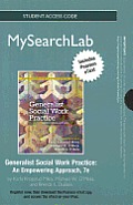Mysearchlab with Pearson Etext Standalone Access Card For Generalist Social Work Practice