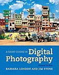 Short Course in Digital Photography 2nd Edition