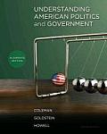 Understanding American Politics and Government, Alternate Edition with Mypoliscilab and Pearson Etext
