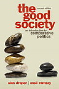 The Good Society: An Introduction to Comparative Politics (Mypoliscikit)