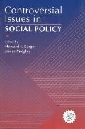 Controversial Issues In Social Policy