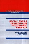 Social Skills Training For Psychiatric P