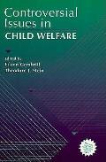 Controversial Issues In Child Welfare