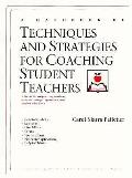 Handbook Of Techniques & Strategies For Coaching Student Teachers