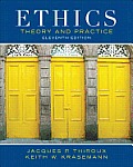 Ethics: Theory and Practice and Mythinkinglab with Pearson Etext -- Valuepack Access Card Package