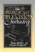 Broadcast Television Industry