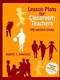 Lesson Plans for Classroom Teachers: Fifth and Sixth Grades