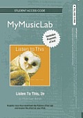 New Mymusiclab With Pearson Etext Student Access Card For Listen To This