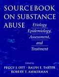 Sourcebook On Substance Abuse Etiology E