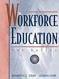 Workforce Education: The Basics