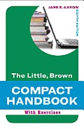 Little, Brown Compact Handbook With Exercises (8TH 12 - Old Edition)