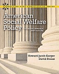 American Social Welfare Policy A Pluralist Approach Brief Edition Plus Mysearchlab With Etext