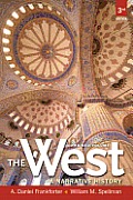 West A Narrative History Combined Volume with New MyHistoryLab with Pearson eText 3rd Edition