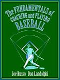 Fundamentals of Coaching & Playing Baseball