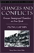 Changes & Conflicts Korean Immigrant Families in New York Part of the New Immigrants Series